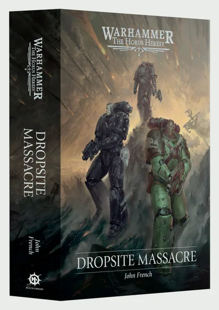 The Horus Heresy: Dropsite Massacre - Hardback