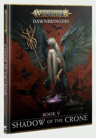 Dawnbringers - Book V: Shadow of the Crone