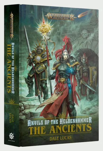 ANVILS OF THE HELDENHAMMER: THE ANCIENTS HB Black Library