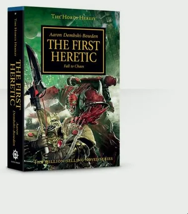 Horus Heresy: The First Heretic (PB)