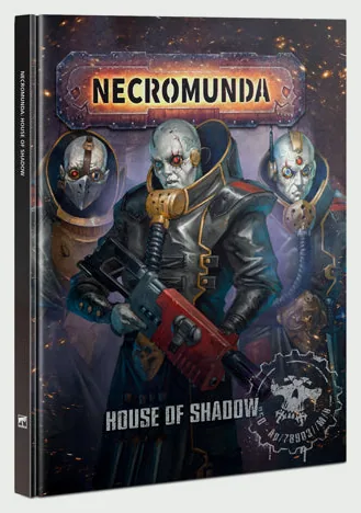 Necromunda: House of Shadow